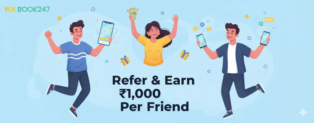 YoBook247 Referral Bonus 2025 – Earn ₹1,000 for Every Friend You Invite